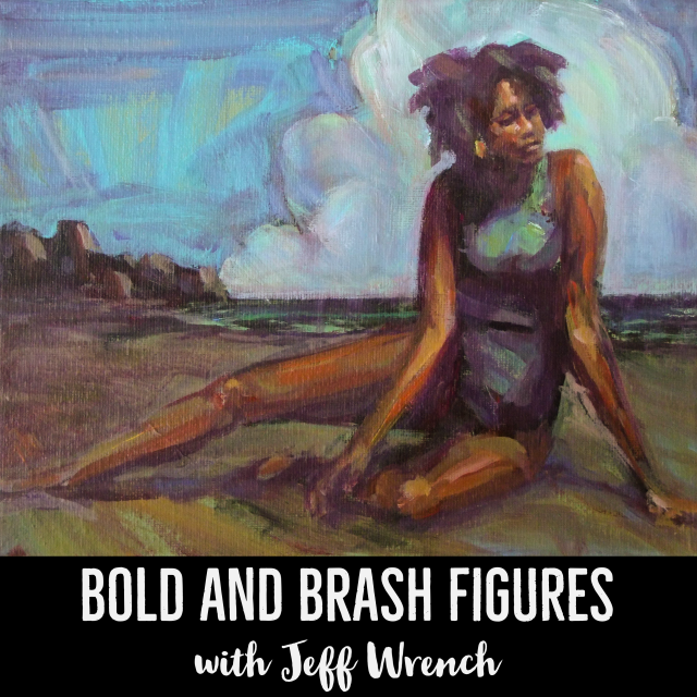 Bold and Brash Figure Painting with Jeff Wrench – Olga Furman Art