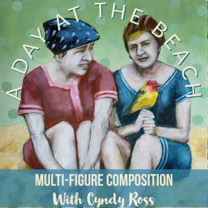 Paint a Multi Figure Composition 'A Day at the Beach' with Cyndy Ross